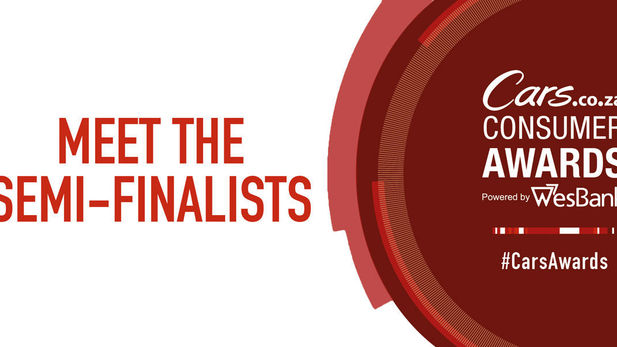2017/18 Cars.co.za Consumer Awards - powered by WesBank; Semi-Finalists