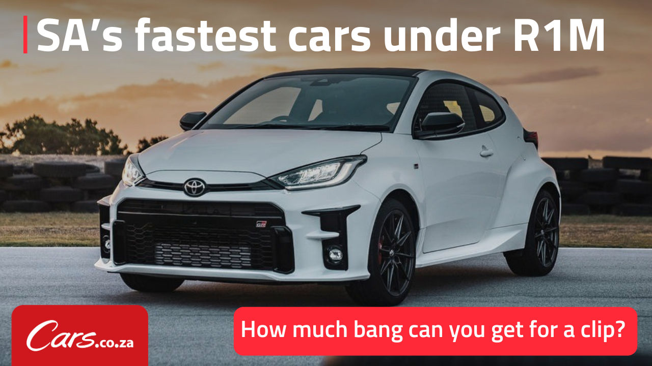 Fastest Cars in South Africa Under R1-million